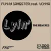 Funky Gangster - Lyin' (feat. Yonna) - EP
